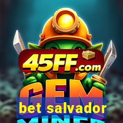 bet salvador